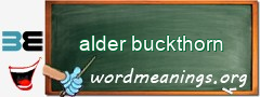 WordMeaning blackboard for alder buckthorn